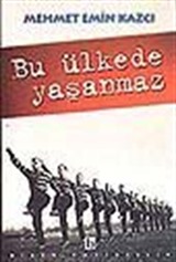 Bu Ülkede Yaşanmaz