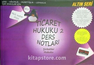 Ticaret Hukuku 2 Ders Notları / Şirketler Hukuku