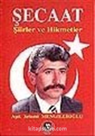 Şecaat/ Şiirler ve Hikmetler