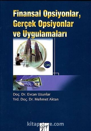 Finansal Opsiyonlar, Gerçek Opsiyonlar ve Uygulamaları