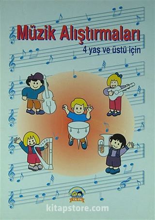 Müzik Alıştırmaları ( 4 Yaş ve Üstü İçin)