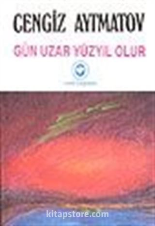 Gün Uzar Yüzyıl Olur