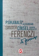 Psikanaliz Açısından Cinsel Yaşamın Kökenleri