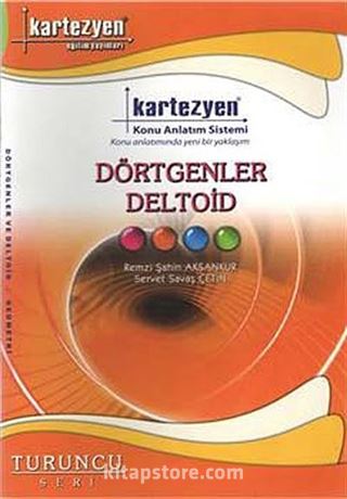 Dörtgenler Deltoid / Turuncu Seri