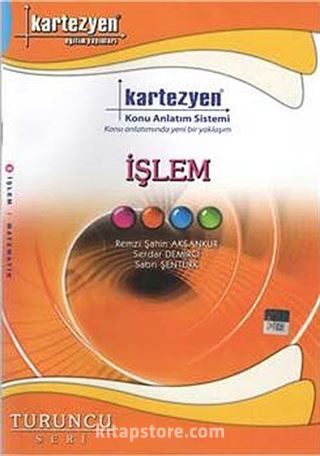 İşlem / Turuncu Seri