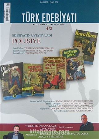 Türk Edebiyatı / Aylık Fikir ve Sanat Dergisi Sayı:473 Mart 2013