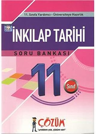 11. Sınıfa Yardımcı - Üniveristeye Hazırlık / İnkılap Tarihi Soru Bankası