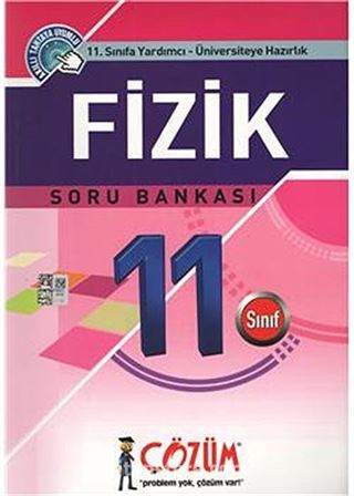 11. Sınıfa Yardımcı - Üniversiteye Hazırlık / Fizik Soru Bankası