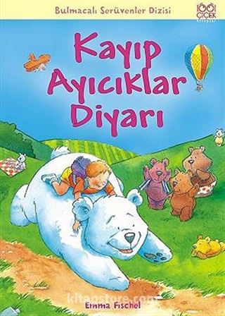 Kayıp Ayıcıklar Diyarı / Bulmacalı Serüvenler Dizisi