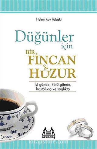 Düğünler İçin Bir Fincan Huzur