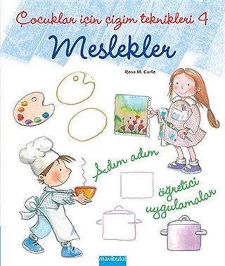 Çocuklar İçin Çizim Teknikleri - 4 / Meslekler