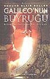 Galileo'nun Buyruğu (Ciltli) /Bilim Yazılarından Bir Derleme