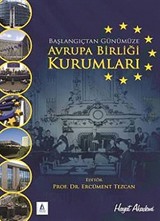 Başlangıçtan Günümüze Avrupa Birliği Kurumları