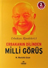 Erbakanın Dilinden Milli Görüş / Erbakan Risaleleri:1