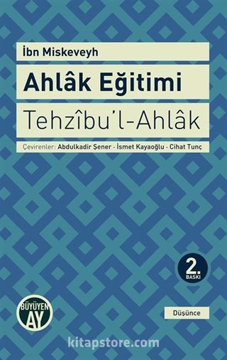 Ahlak Eğitimi / Tehzibu'l-Ahlak