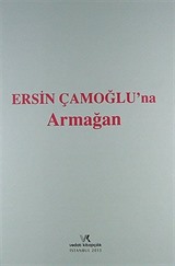 Ersin Çamoğlu'na Armağan