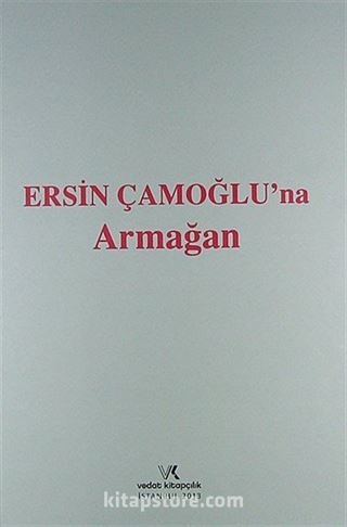 Ersin Çamoğlu'na Armağan