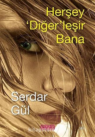 Herşey 'Diğer' leşir Bana