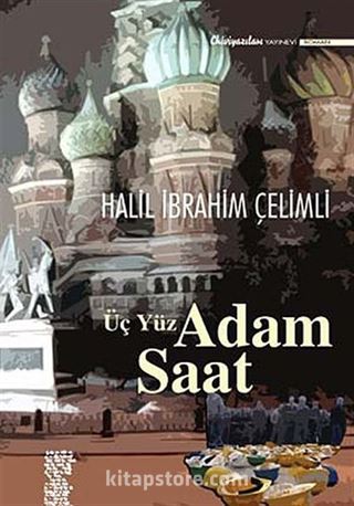 Üç Yüz Adam Saat