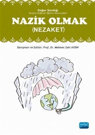 Nazik Olmak (Nezake) - Değer Sandığı 4 / Okulda Değerler Eğitimi Materyalleri