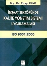 İnşaat Sektöründe Kalite Yönetim Sistemi Uygulamaları (ISO 9001:2000)