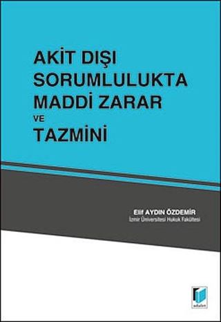 Akit Dışı Sorumlulukta Maddi Zarar ve Tazmini