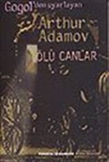 Ölü Canlar / Arthur Adamov