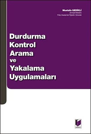 Durdurma Kontrol Arama ve Yakalama Uygulamaları