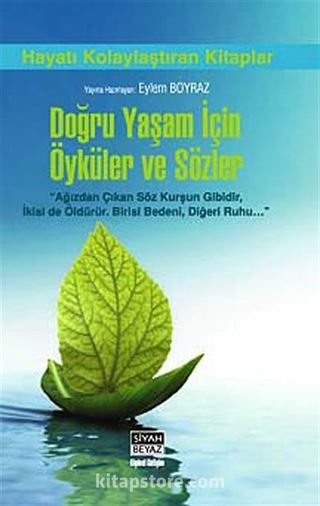 Doğru Yaşam İçin Öyküler ve Sözler