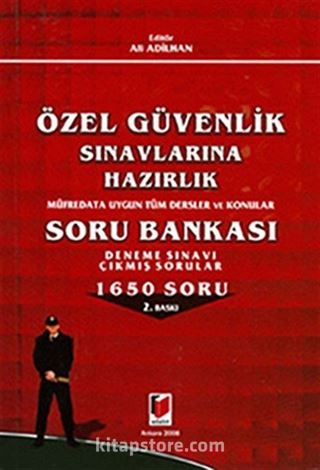 Özel Güvenlik Sınavlarına Hazırlık Soru Bankası / Deneme Sınavı-Çıkmış Sorular-1650 Soru