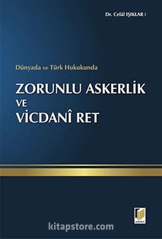 Zorunlu Askerlik ve Vicdani Ret