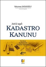 3402 Sayılı Kadastro Kanunu / Gerekçe-Açıklamalar-Yargıtay Kararları