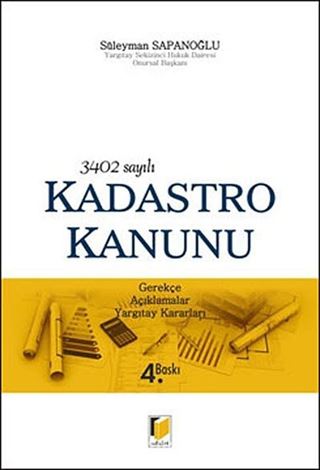 3402 Sayılı Kadastro Kanunu / Gerekçe-Açıklamalar-Yargıtay Kararları