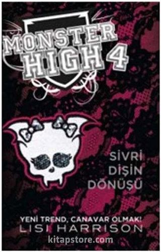 Monster High 4 : Sivri Dişin Dönüşü