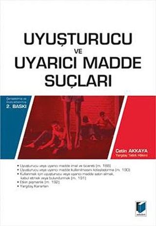 Uyuşturucu ve Uyarıcı Madde Suçları