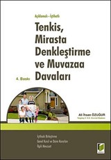 Açıklamalı - İçtihatli Tenkis, Mirasta Denkleştirme ve Muvazaa Davaları