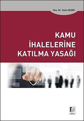 Kamu İhalelerine Katılma Yasağı