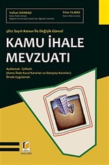 5812 Sayılı Kanun ile Değişik Güncel Kamu İhale Mevzuatı