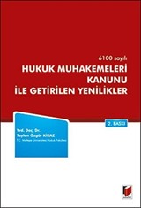 6100 Sayılı Hukuk Muhakemeleri Kanunu İle Getirilen Yenilikler