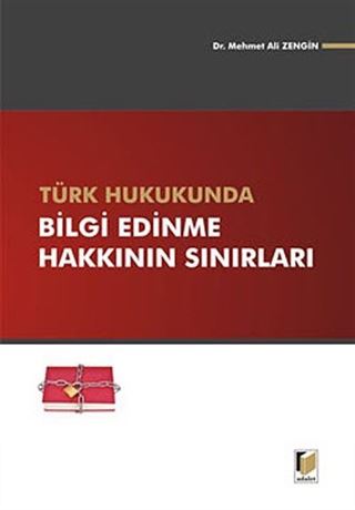 Türk Hukukunda Bilgi Edinme Hakkının Sınırları