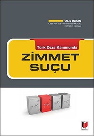 Türk Ceza Kanununda Zimmet Suçu