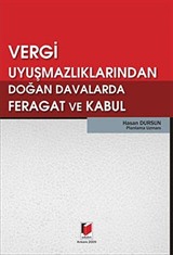 Vergi Uyuşmazlıklarından Doğan Davalarda Feragat ve Kabul