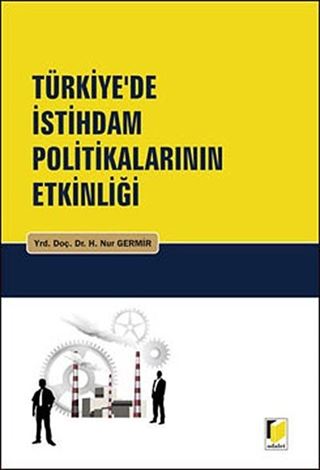 Türkiye'de İstihdam Politikalarının Etkinliği