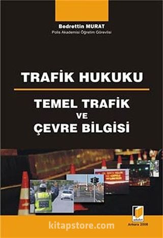 Trafik Hukuku Temel Trafik ve Çevre Bilgisi