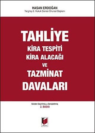 Tahliye, Kira Tespiti, Kira Alacağı ve Tazminat Davaları