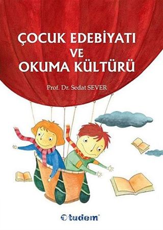 Çocuk Edebiyatı ve Okuma Kültürü