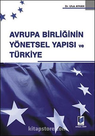 Avrupa Birliğinin Yönetsel Yapısı ve Türkiye