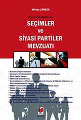 Son Değişiklikleriyle Seçimler ve Siyasi Partiler Mevzuatı