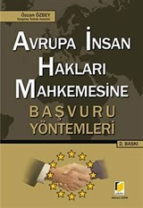 Avrupa İnsan Hakları Mahkemesine Başvuru Yöntemleri