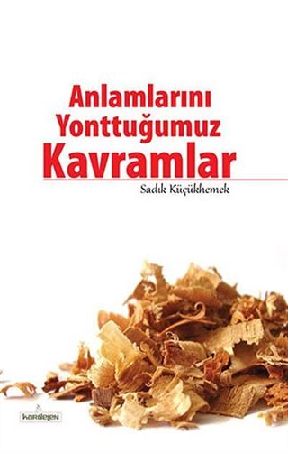 Anlamlarını Yonttuğumuz Kavramlar